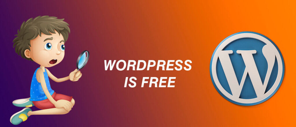 WordPress is Free - Benefits of WordPress Website - Blog Haveli
